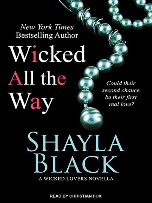 Title details for Wicked All the Way by Shayla Black - Wait list